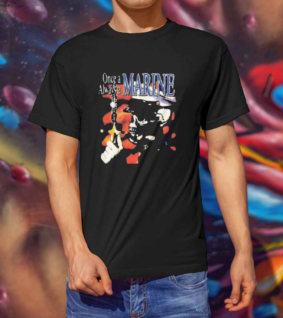 Once A Marine Always A Marine Skeleton With Rifle T-Shirt