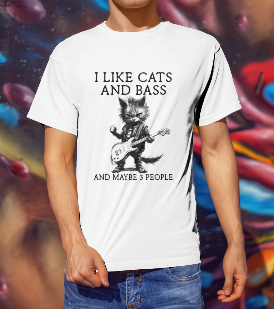 I Like Cats And Bass And Maybe 3 People With Guitar Playing Cat T-Shirt