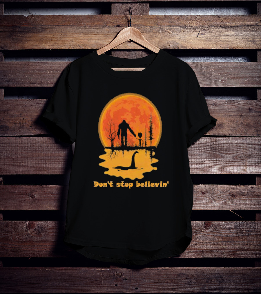 Don't Stop Believin' Bigfoot Alien Loch Ness Monster Sunset Scene T-Shirt