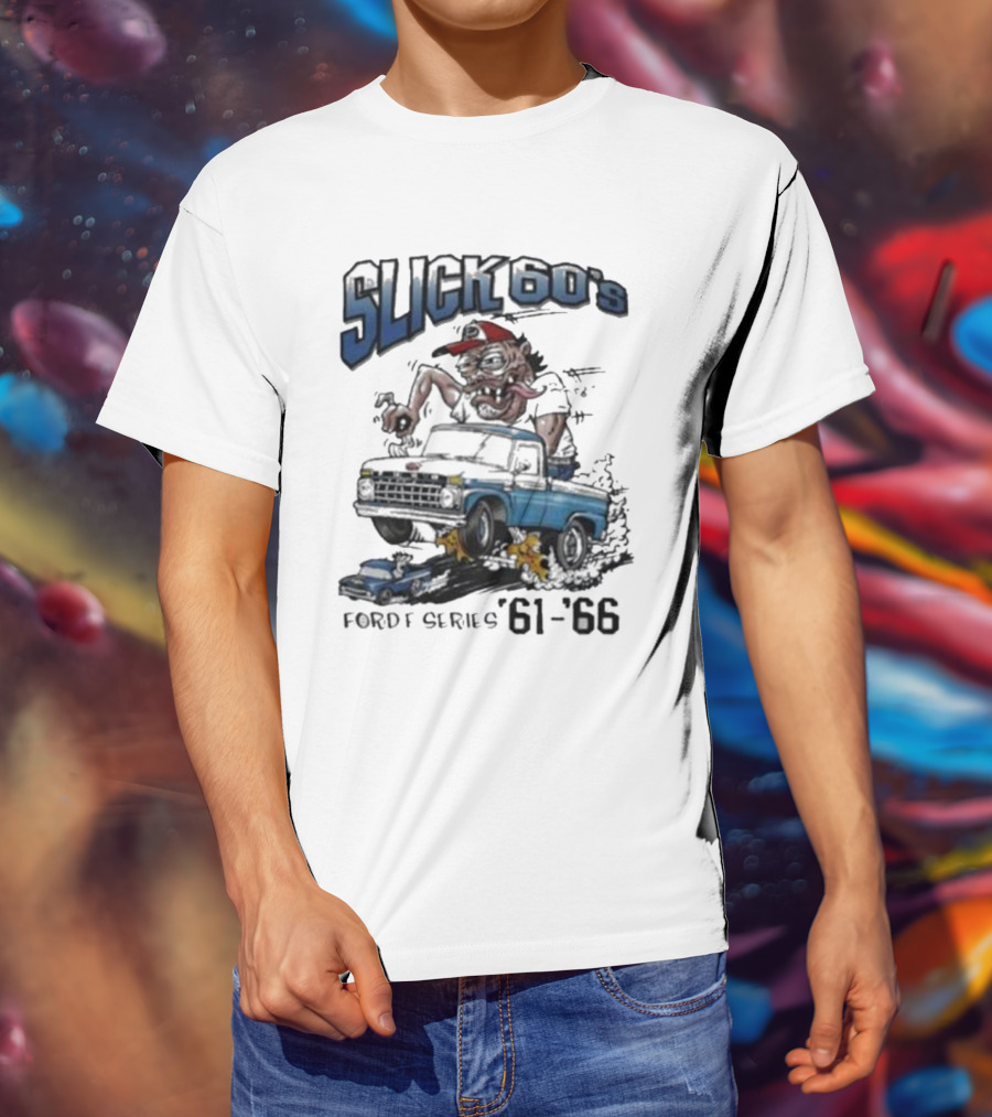Slick 60'S Ford Series 61-66 Vintage Design Car Cartoon T-Shirt