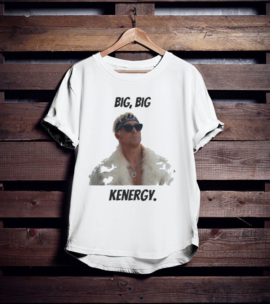 Big Big Kenergy Barbie Movie Ryan Gosling Ken Fur Coat Sunglasses T-Shirt