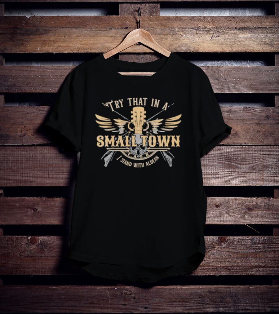 Try That In A Small Town I Stand With Aldean Guitar Wings T-Shirt