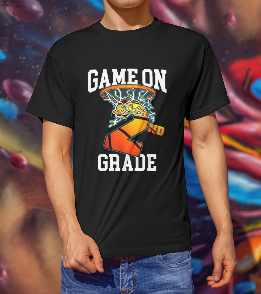 Game On 2nd Grade Basketball Back To School T-Shirt