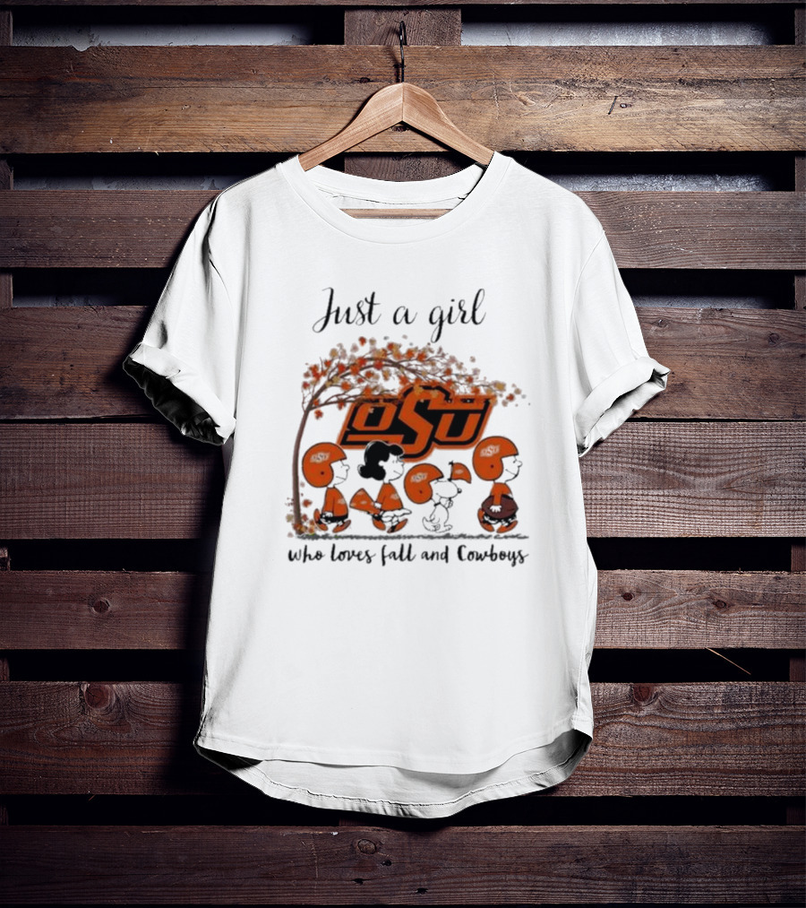 Just A Girl Who Loves Fall And OSU Cowboys T-Shirt