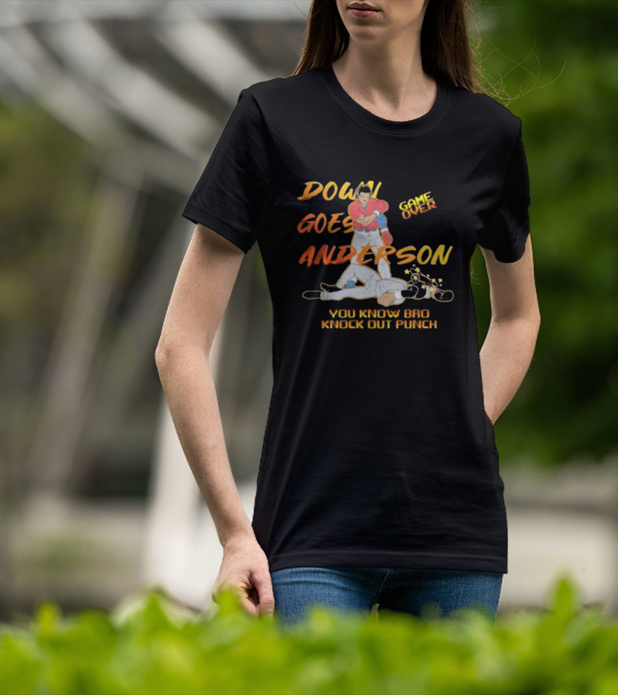 Down Goes Anderson Game Over You Know Bro Knock Out Punch T-Shirt