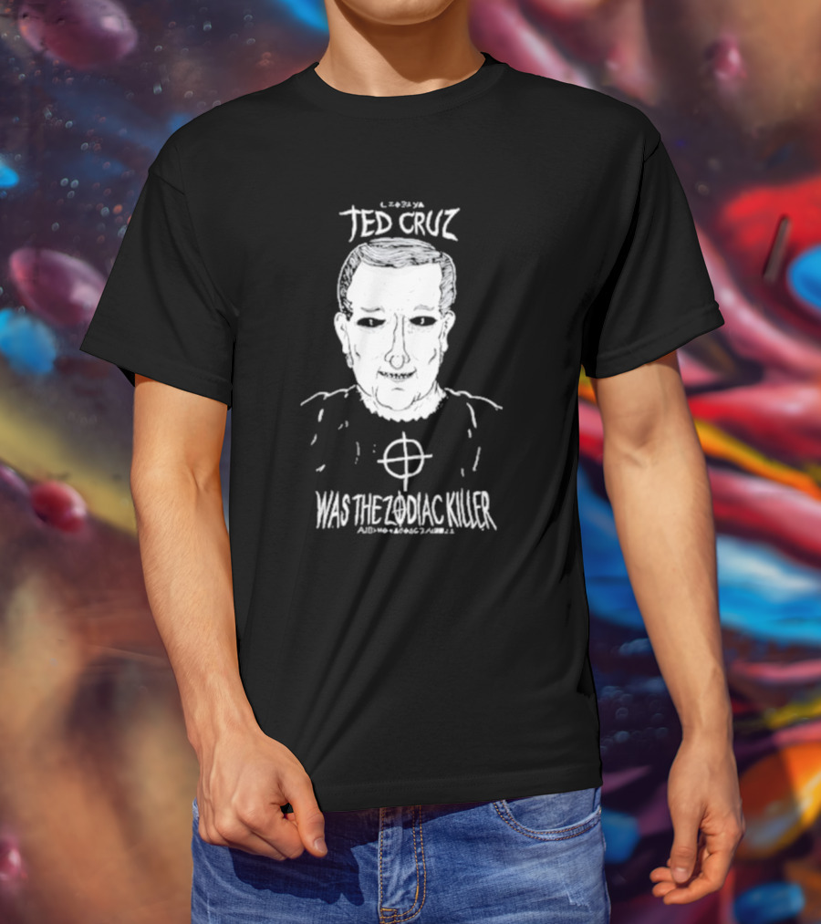 Ted Cruz Was The Zodiac Killer Drawing With Target T-Shirt