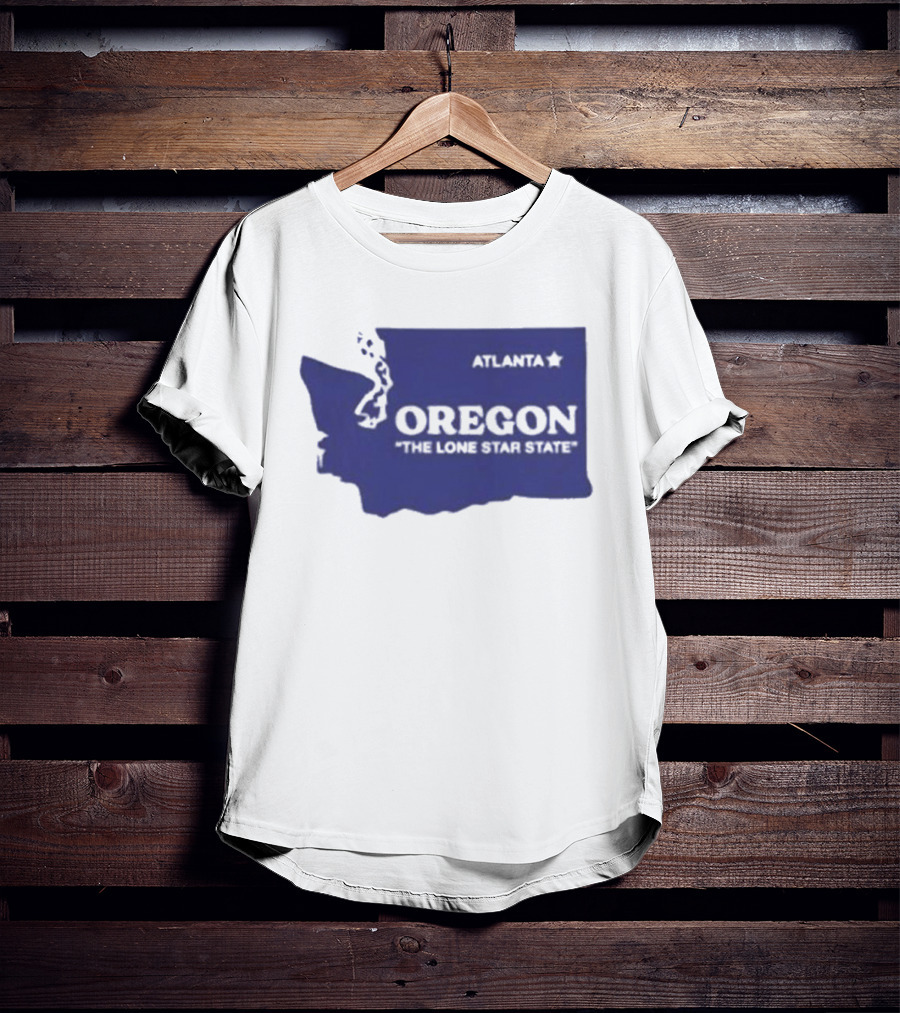 Washington State Oregon The Lone Star State Funny Pacific Northwest Meme T-Shirt
