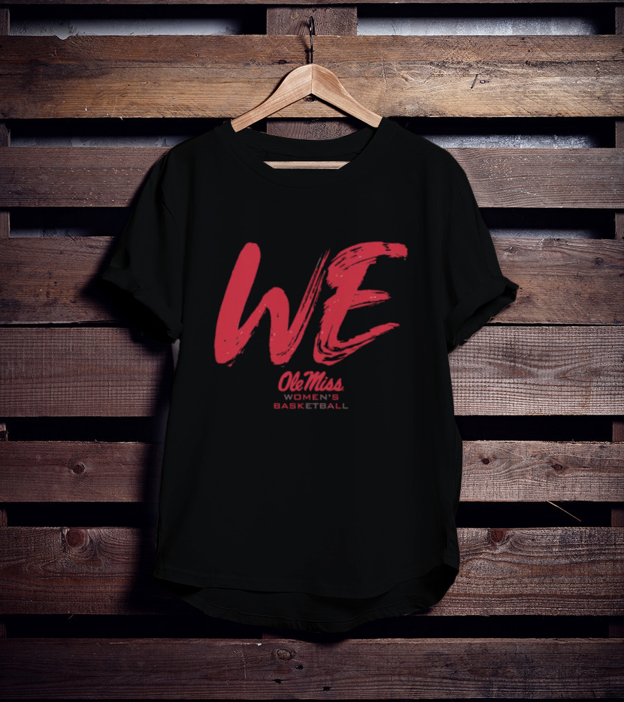 Ole Miss Women's Basketball WE Rebels Spirit T-Shirt