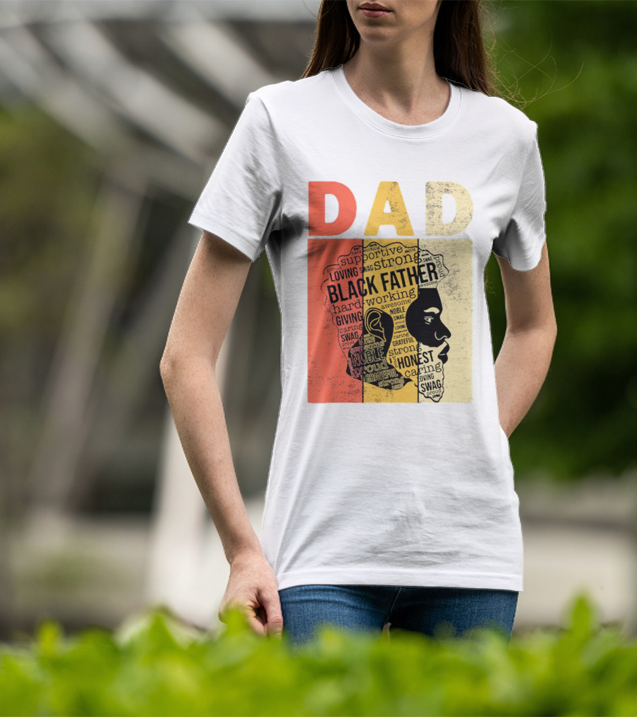 Vintage Black Father Supportive Strong Loving Honest Caring African American Dad T-Shirt