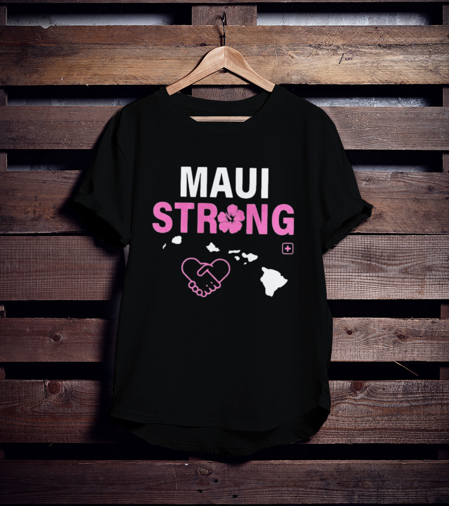Maui Strong Fundraiser Wildfire Relief Support Pray For Hawaii Lahaina Maui Fires T-Shirt