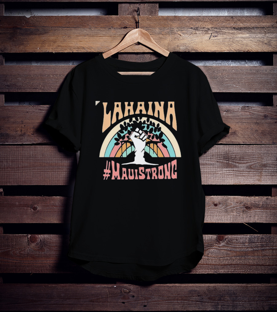 Lahaina Maui Strong Fundraiser Banyan Tree Wildfire Relief T-Shirt