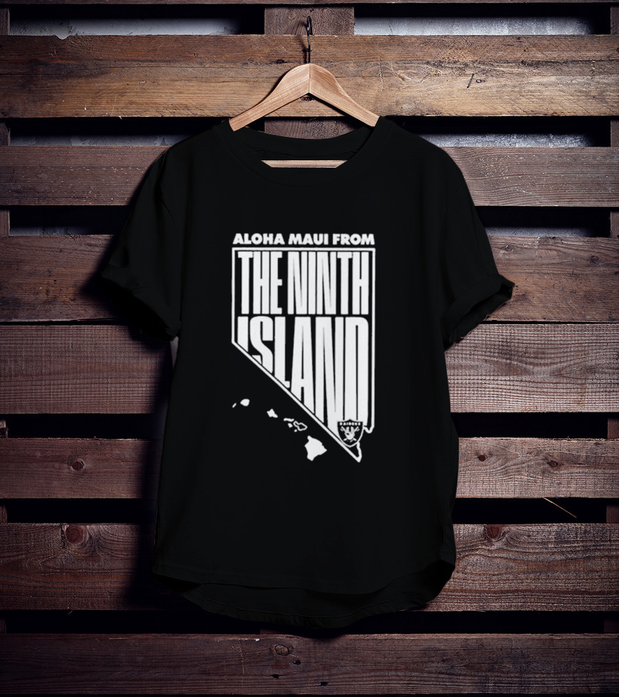 Aloha Maui From The Ninth Island Raiders Nevada Map T-Shirt