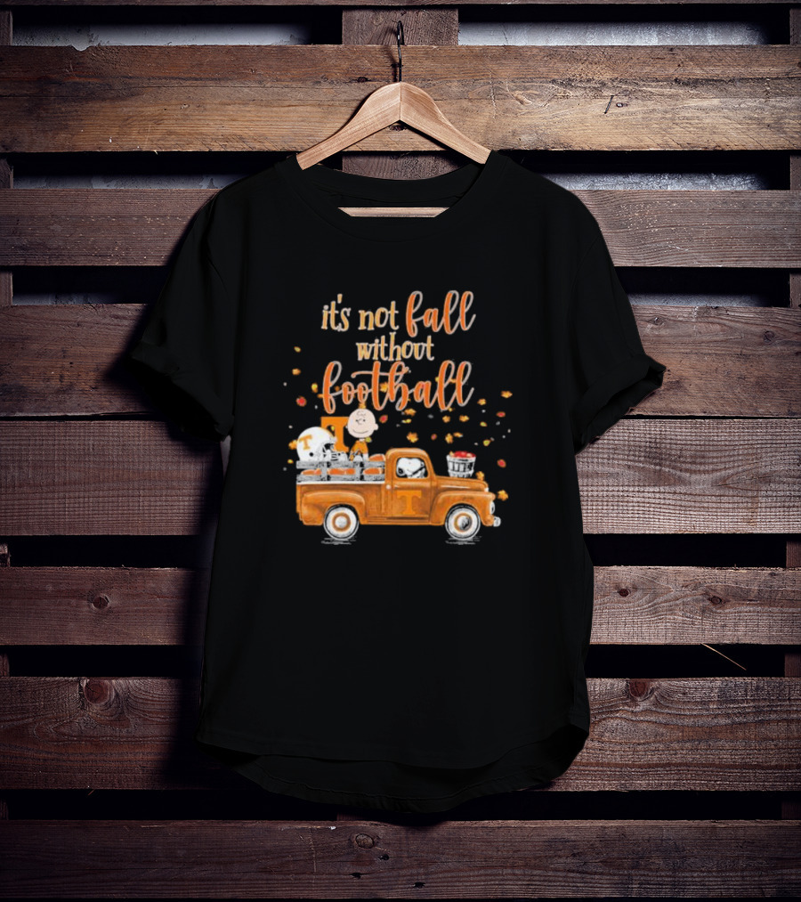 It's Not Fall Without Football Tennessee Volunteers Snoopy Charlie Brown Vintage Truck T-Shirt
