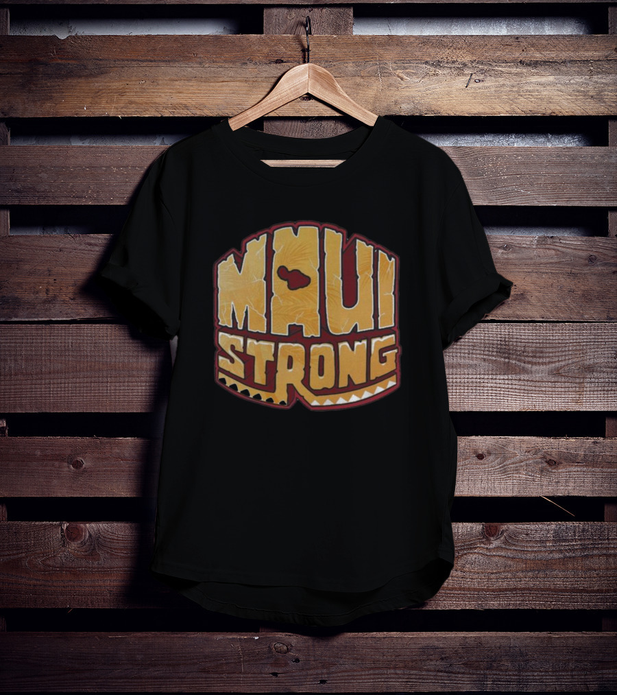 Maui Strong Fundraiser Lahaina Hawaii Shoreline Wildfire Support T-Shirt
