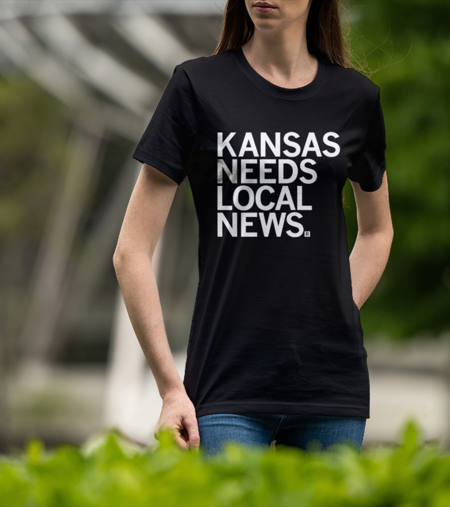 Kansas Needs Local News Defense Fund Support Initiative T-Shirt