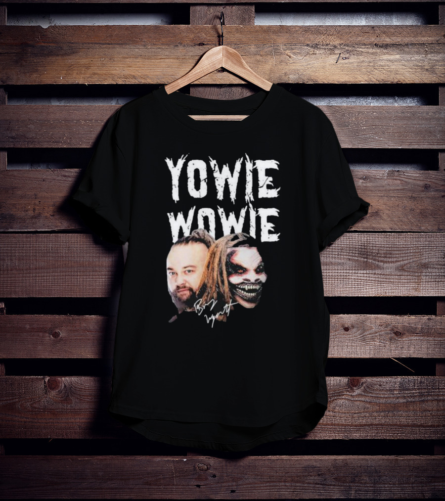 Yowie Wowie Bray Wyatt Signature And Image T-Shirt