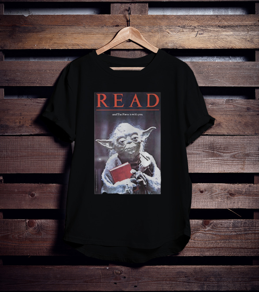 Read And The Force Is With You Yoda Holding Book T-Shirt
