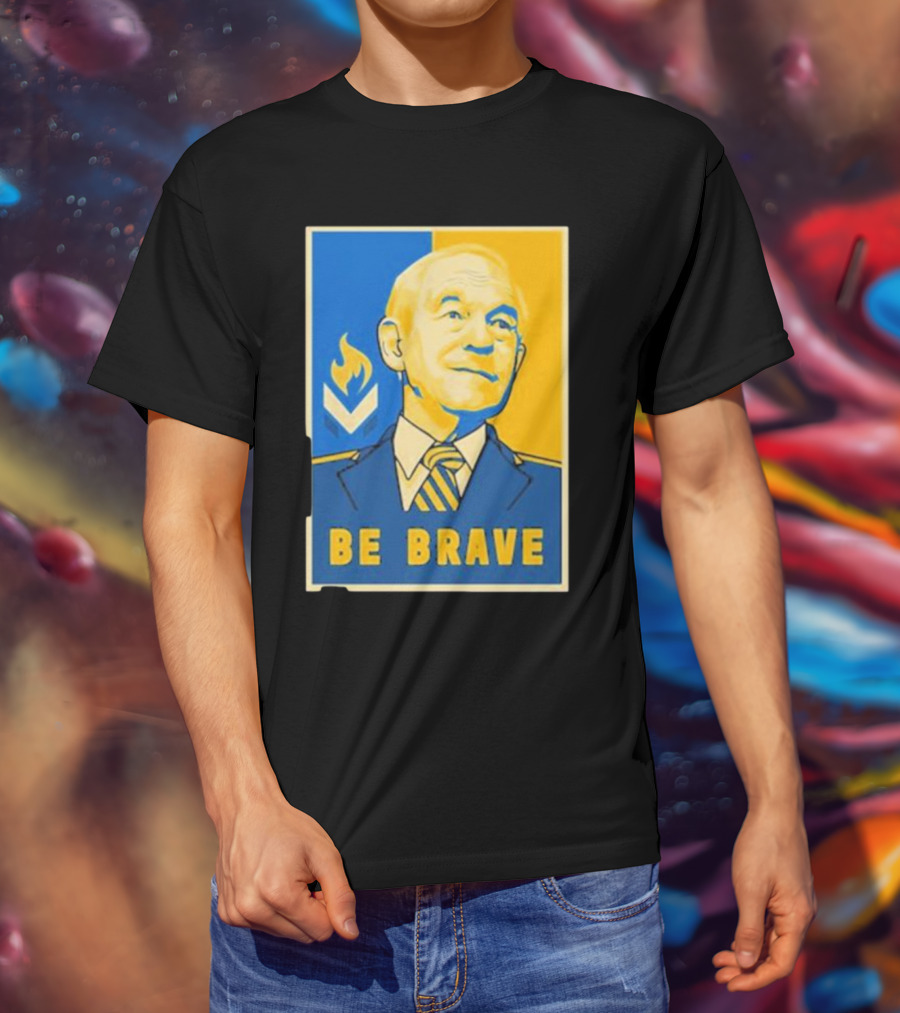Ron Paul Be Brave Inspirational Blue And Yellow T-Shirt
