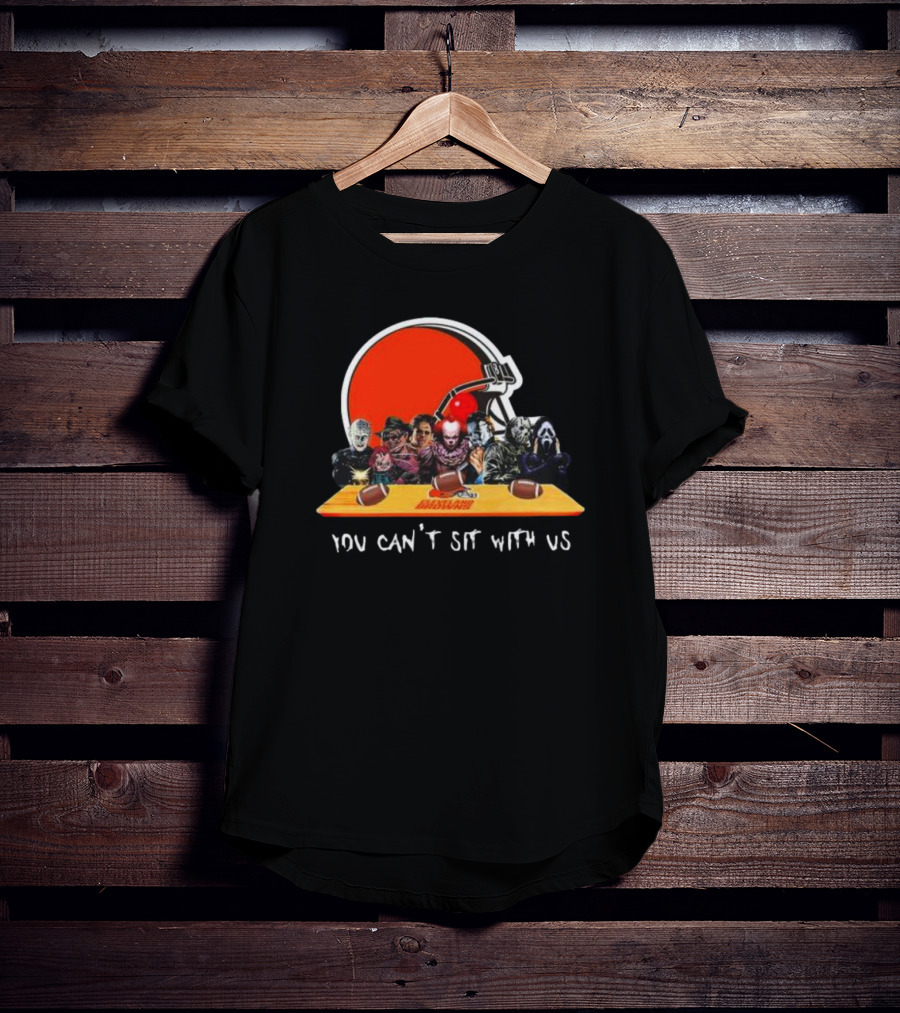 Cleveland Browns Horror Movie Characters You Can’t Sit With Us T-Shirt