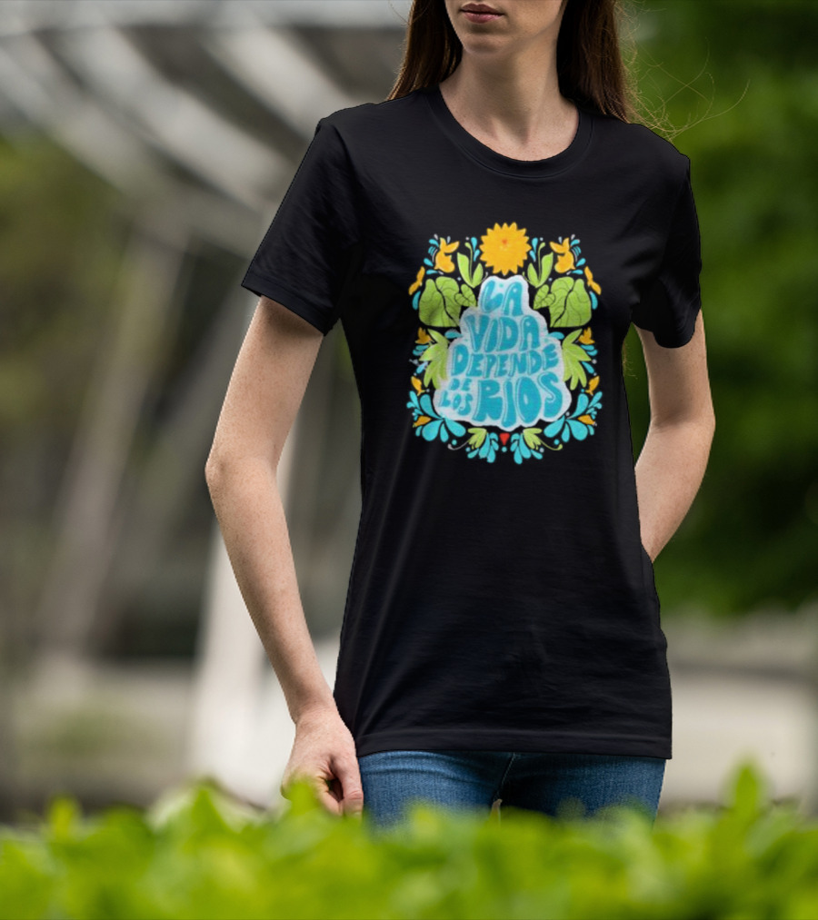 American Rivers La Vida Depende De Los Ríos Floral Nature T-Shirt