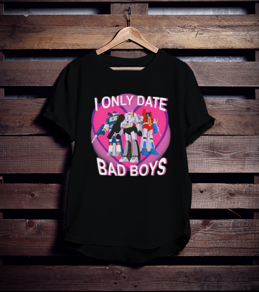 I Only Date Bad Boys Decepticon High Command Transformers T-Shirt