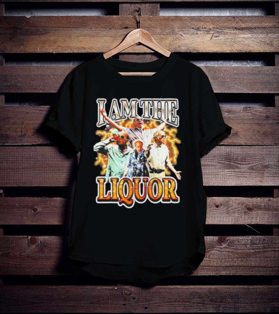 I Am The Liquor Iconic Character Image T-Shirt
