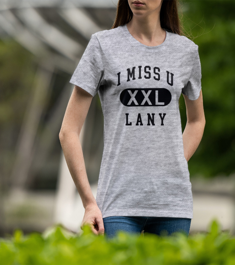 I Miss U XXL Lany Text T-Shirt