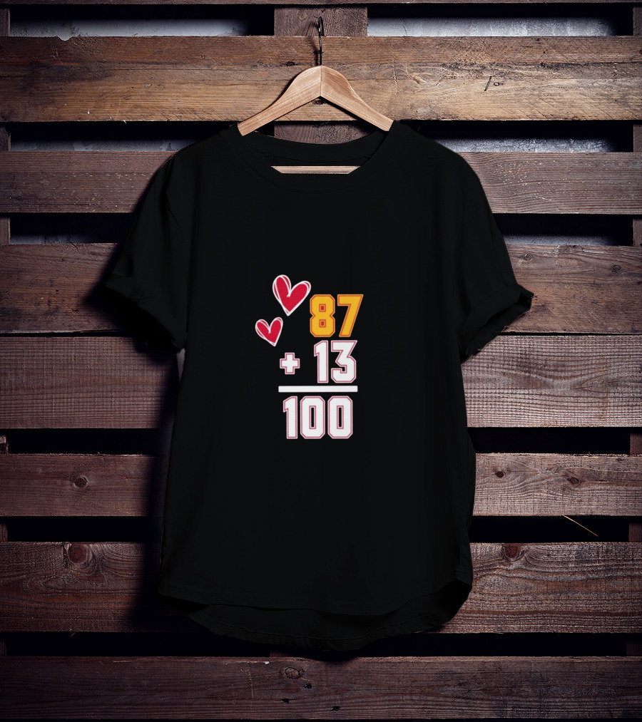87 + 13 = 100 Love Hearts T-Shirt