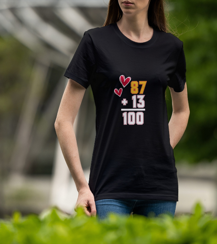 87 + 13 = 100 Love Hearts T-Shirt