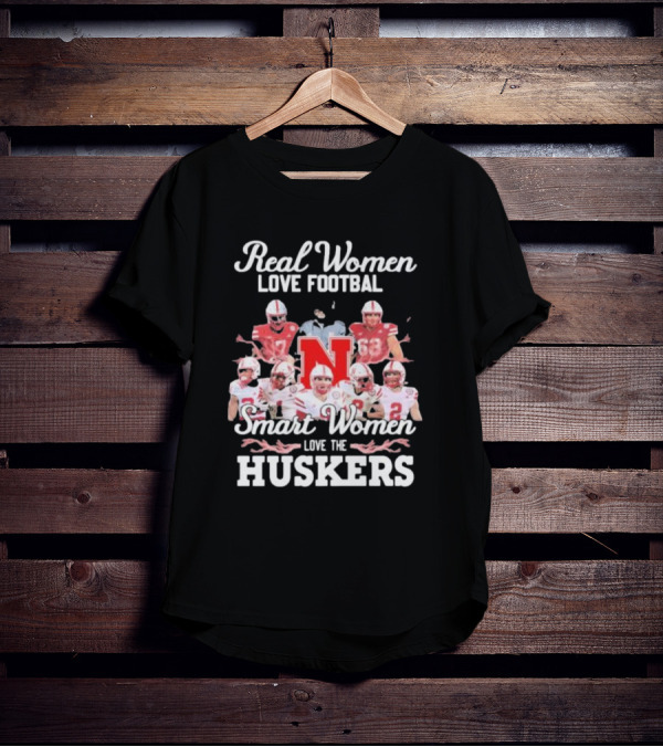 Real Women Love Football Smart Women Love The Huskers Nebraska Cornhuskers Players And Coach T-Shirt