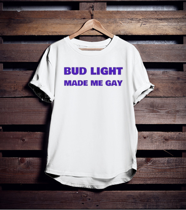 Bud Light Made Me Gay Goblin Supply Trash T-Shirt