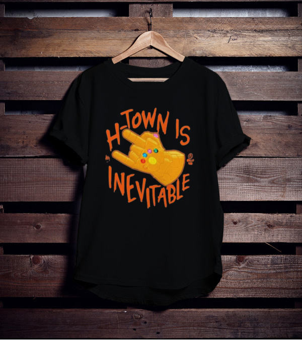 H-Town Is Inevitable Infinity Gauntlet Apollohou T-Shirt
