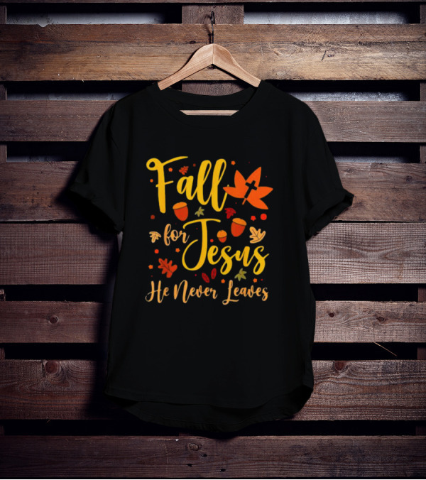 Fall For Jesus He Never Leaves Christian Halloween T-Shirt