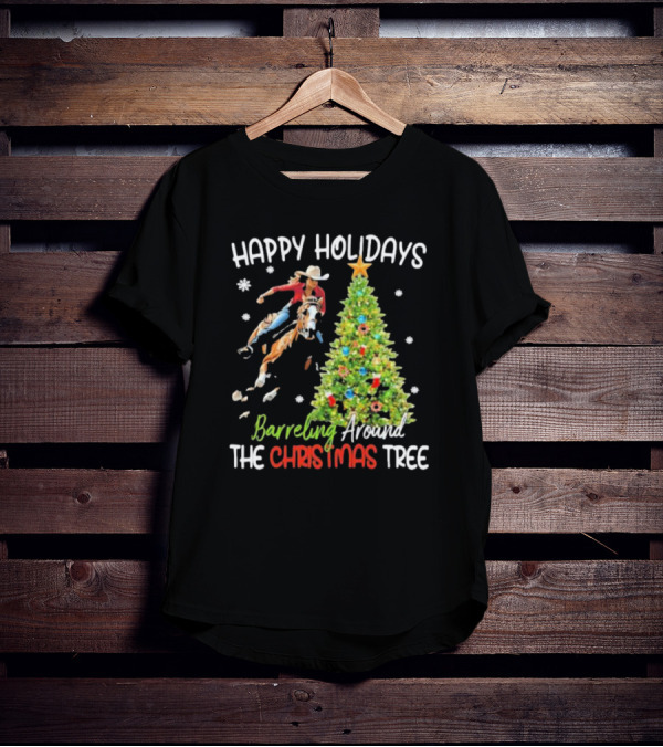 Happy Holidays Cowgirl Barrel Racing Around The Christmas Tree T-Shirt