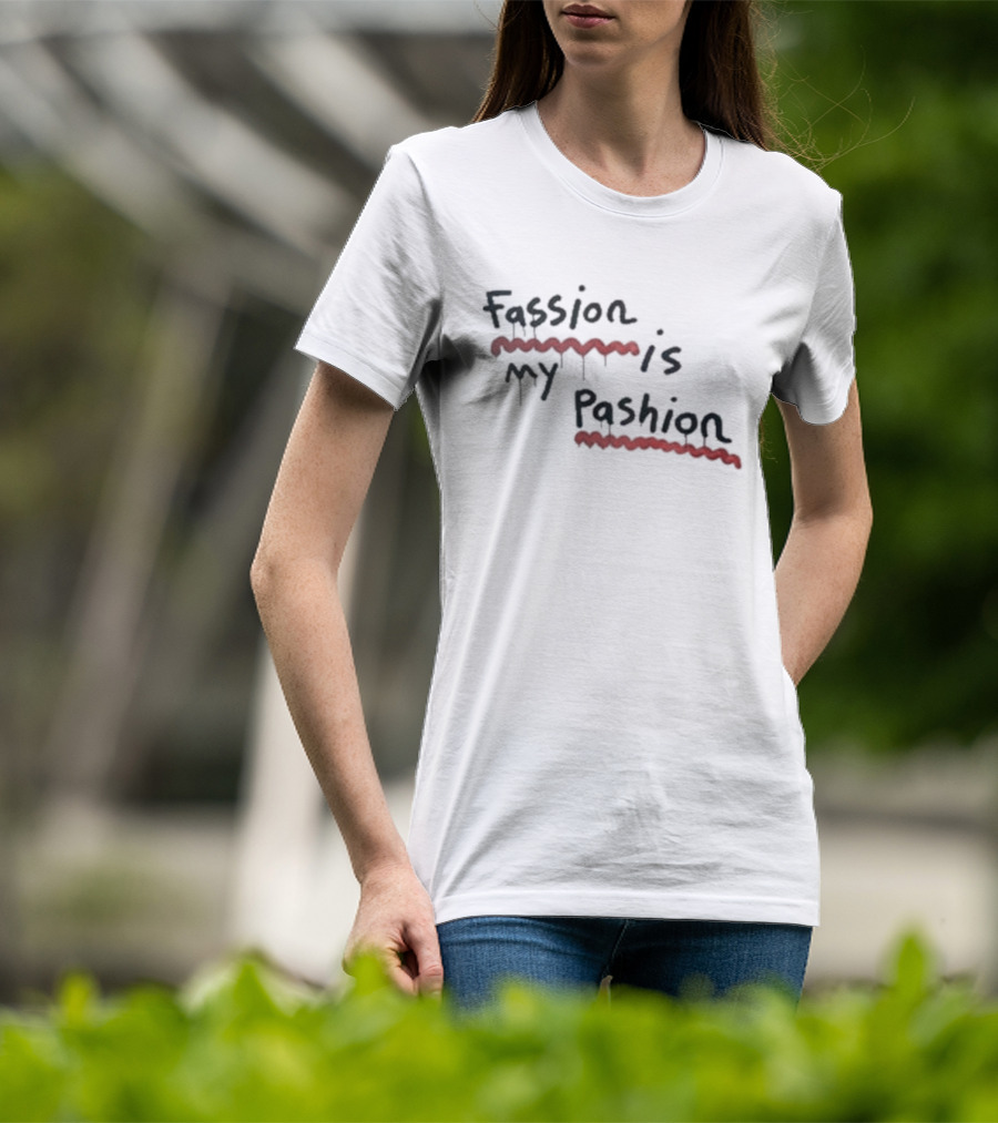 Fassion Is My Pashion Red Underline Dripping T-Shirt