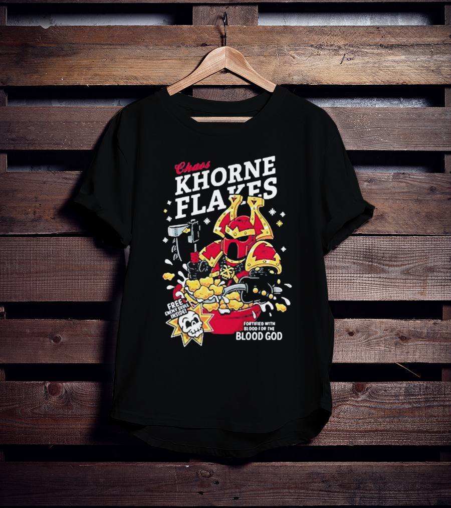 Chaos Khorne Flakes Free Inside Fortified With Blood For The Blood God T-Shirt
