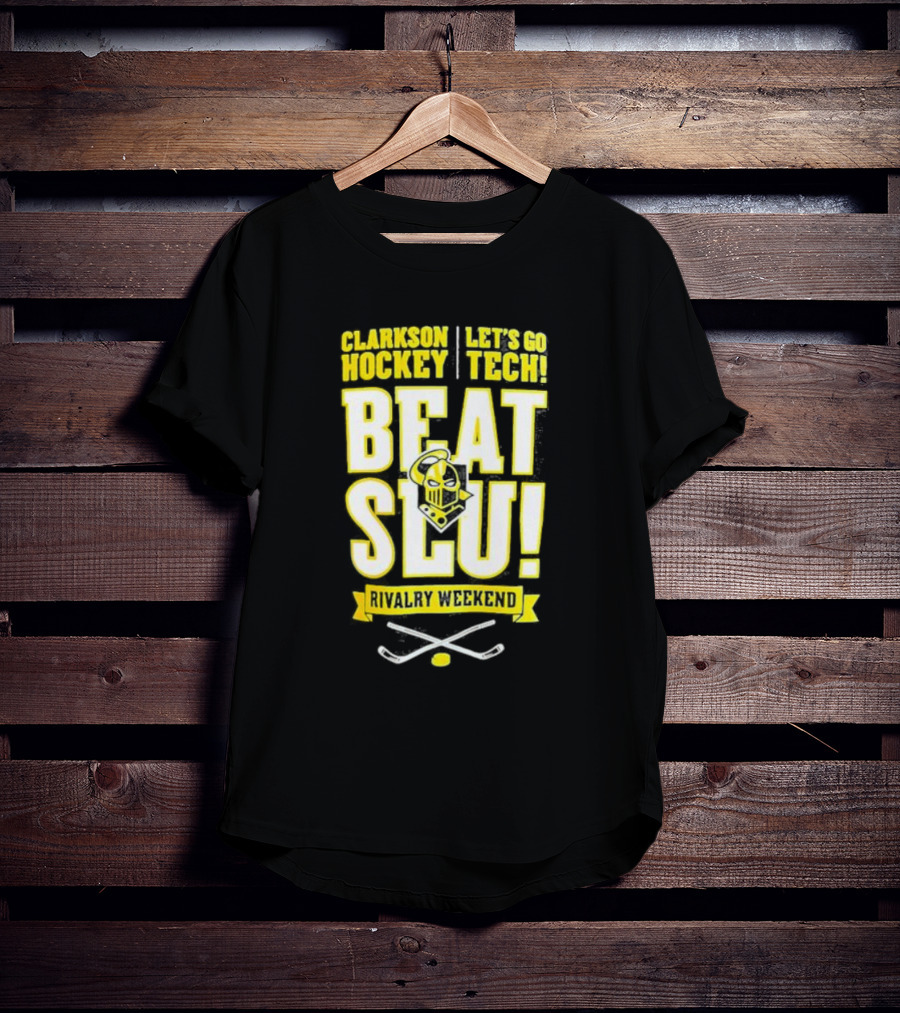 Clarkson Hockey Let's Go Tech Beat SLU Rivalry Weekend Hockey Sticks And Puck T-Shirt