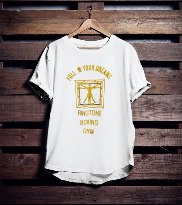 Foll W Your Dreams Ringtone Boxing Gym Vitruvian Man T-Shirt