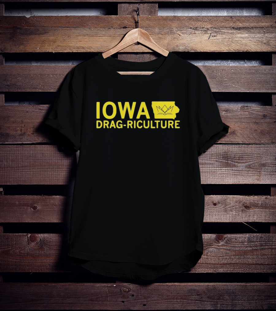 Iowa Drag Riculture Crown Outline Map T-Shirt