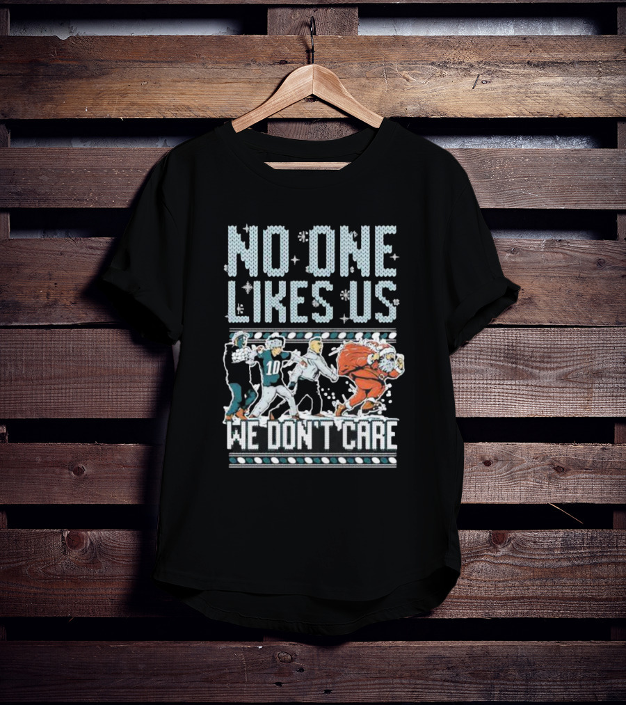 Philadelphia Eagles No One Likes Us We Don’t Care Football Players Santa T-Shirt