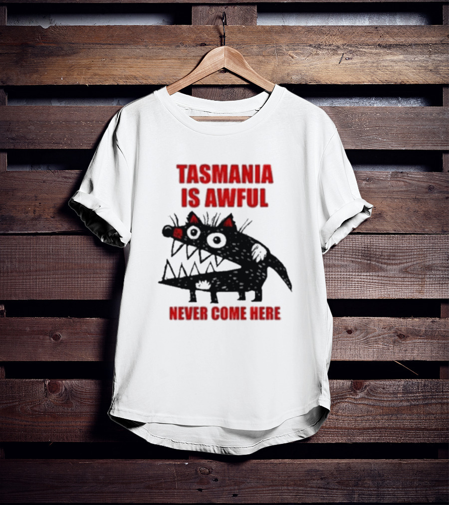 Tasmania Is Awful Never Come Here Black Cartoon Spiky Creature T-Shirt