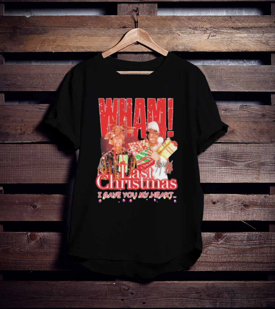 WHAM Last Christmas I Gave You My Heart Signature Holiday Image T-Shirt