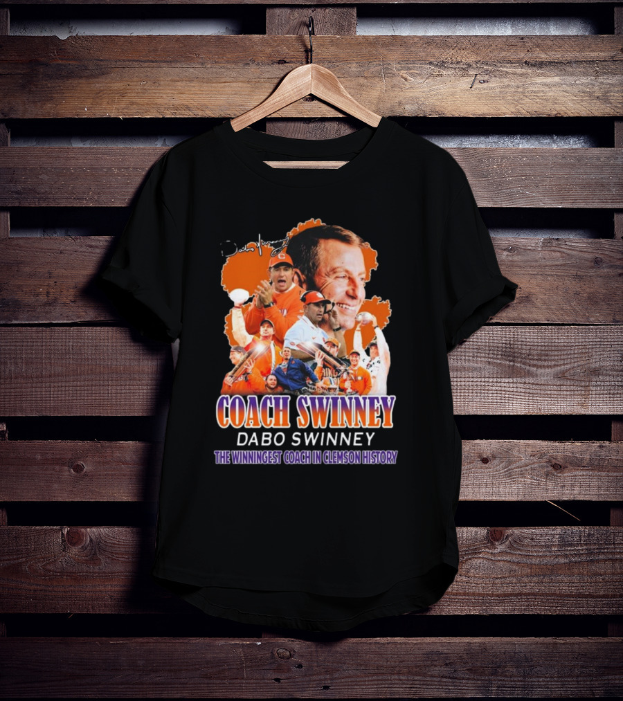Coach Swinney Dabo Swinney The Winningest Coach In Clemson History Celebrated Icons And Moments T-Shirt