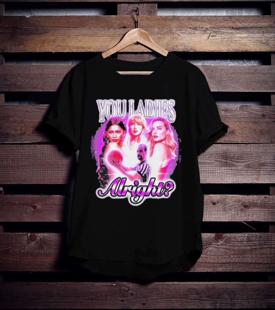 You Ladies Alright? Football And Glowing Trio T-Shirt