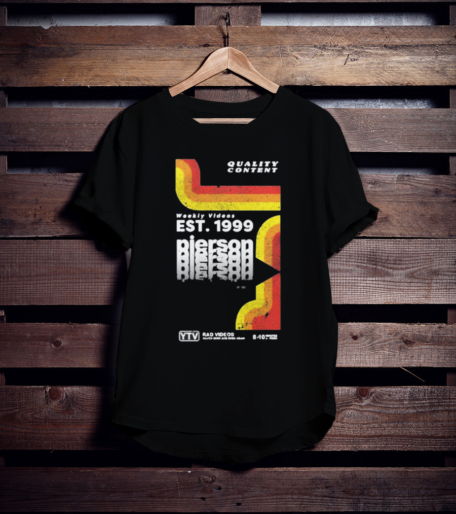 Quality Content Weekly Videos EST 1999 Pierson YTV Rad Videos 8-10 48358 T-Shirt