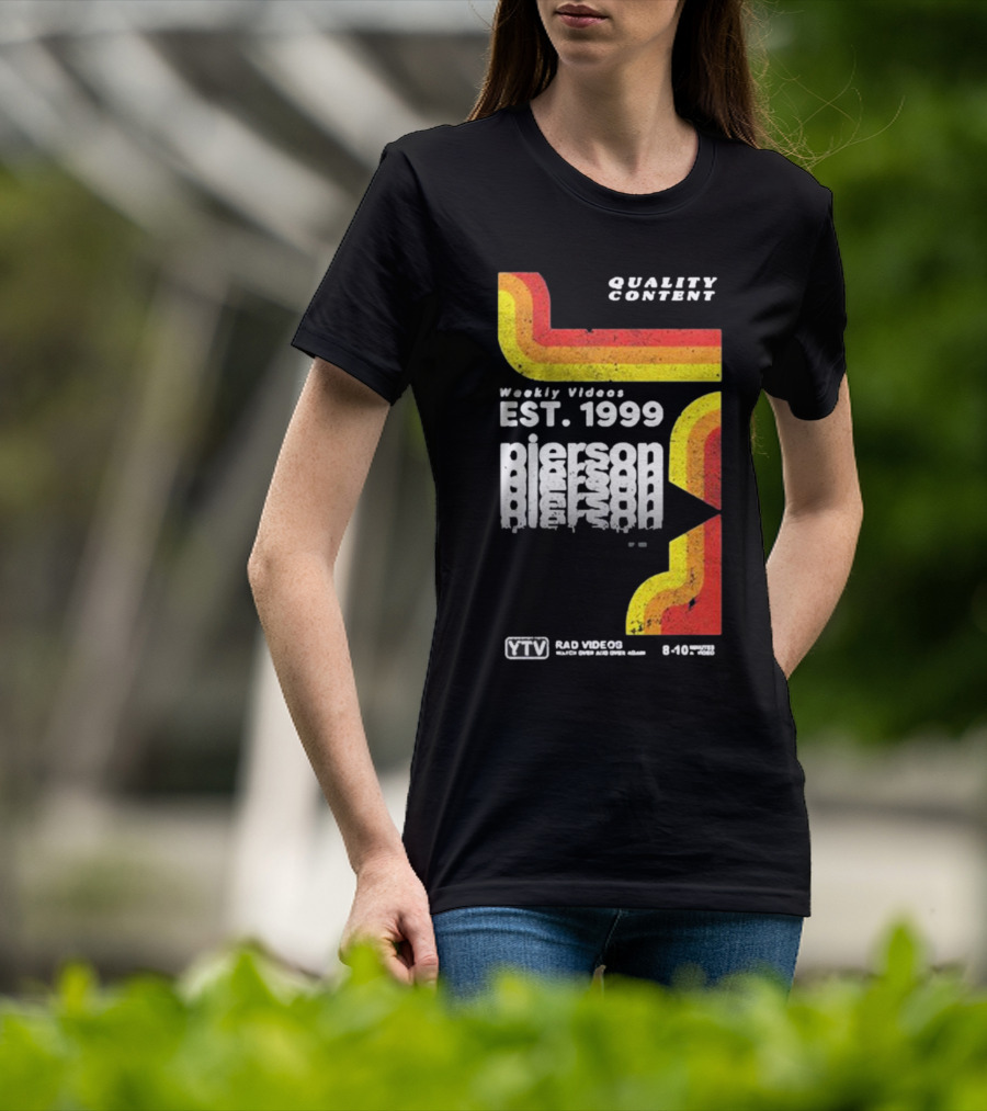 Quality Content Weekly Videos EST 1999 Pierson YTV Rad Videos 8-10 48358 T-Shirt