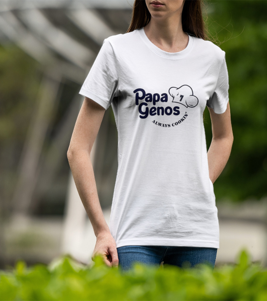 Papa Genos Always Cookin' Chef Hat 7 T-Shirt