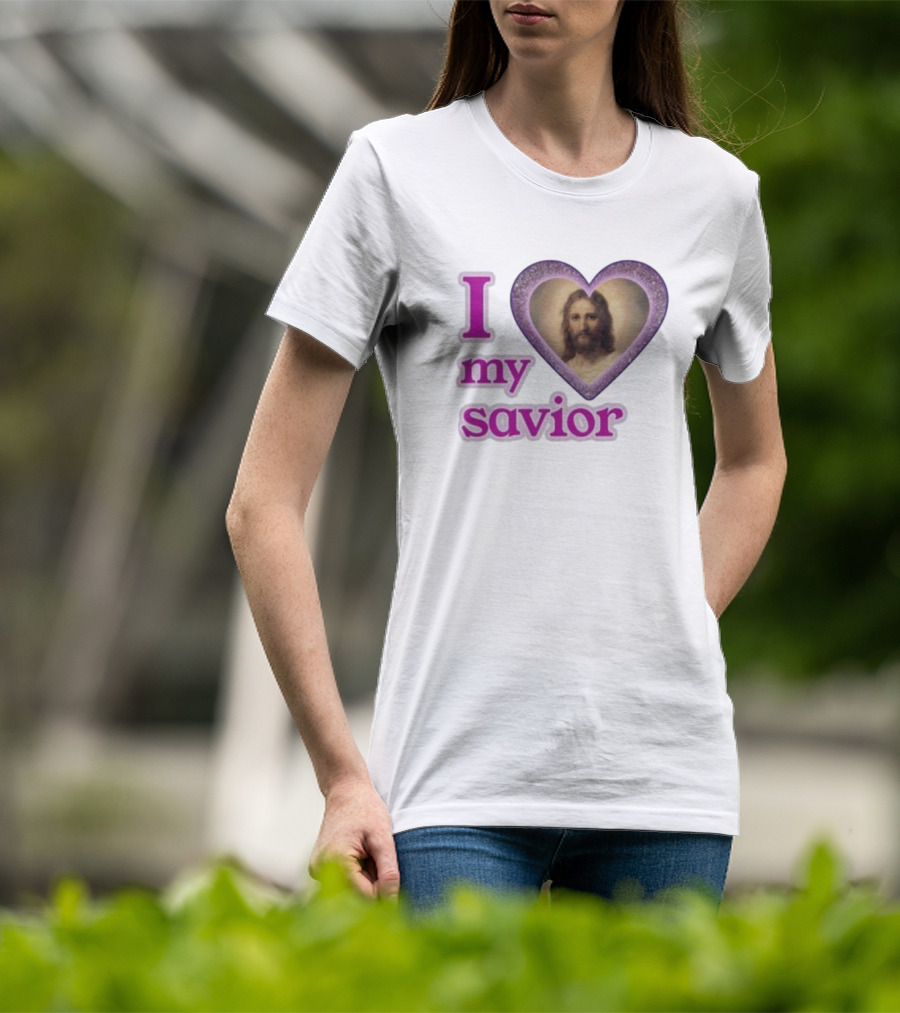 I Love My Savior T-Shirt