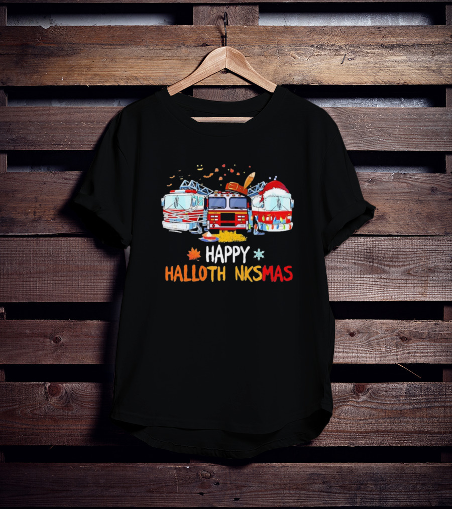 Happy Hallothankmas Firefighter Trucks Halloween Thanksgiving Christmas T-Shirt