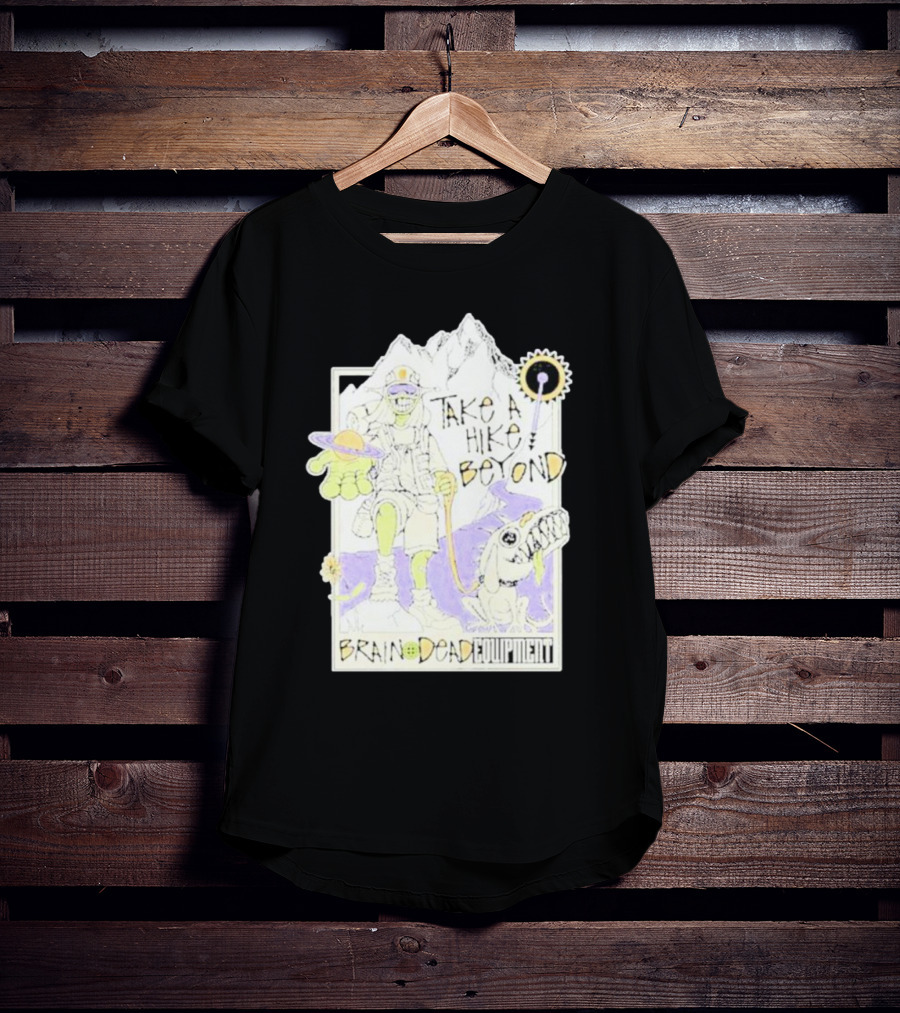 Take A Hike Beyond Brain Dead Equipment T-Shirt